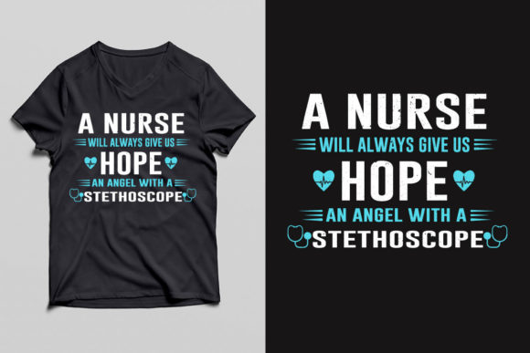 A NURSE WILL ALWAYS US T SHIRT DESIGN — Graphics and Print Templates