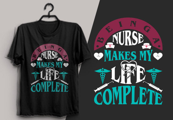 Being a Nurse Makes My Life T Shirt: Graphics and Print Templates