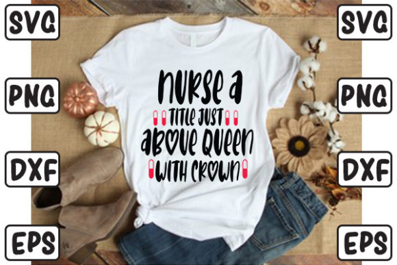 Nurse a Title Just Above Queen with Crow Graphics